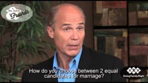 Marriage: How do you choose between 2 equal candidates for marriage?